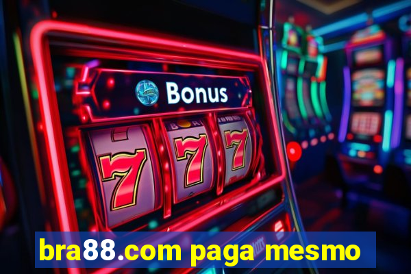 bra88.com paga mesmo